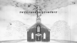 Aslhey McBryde - Rattlesnake Preacher