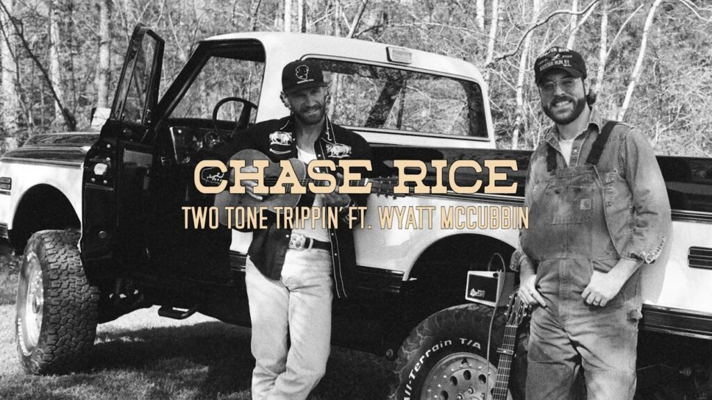 Chase Rice - "Two Tone Trippin' - Ft Wayatt McCubbin