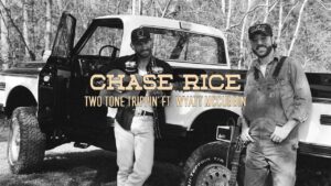Chase Rice - "Two Tone Trippin' - Ft Wayatt McCubbin