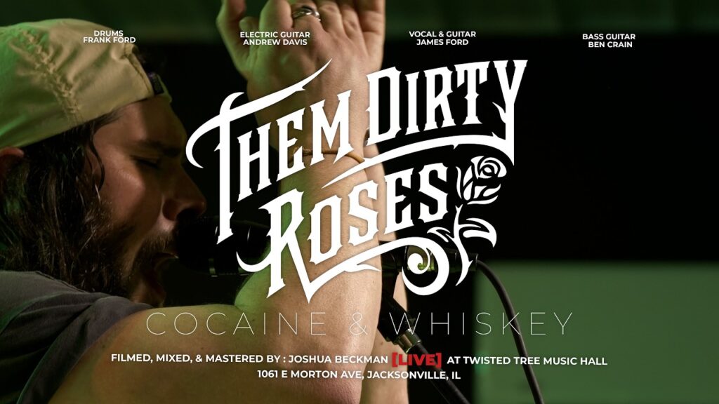 Them Dirty Roses - cocaine & Whiskey